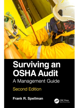 预订 Surviving an OSHA Audit: A Management Guide 美国职业安全与卫生管理局审计：管理指南: 9780367650742