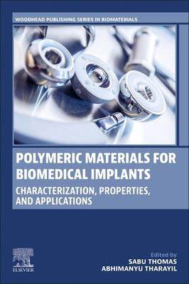 [预订]Polymeric Materials for Biomedical Implants 9780323996907