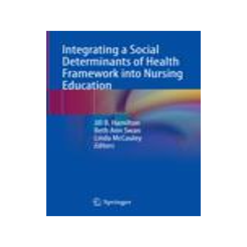 [预订]Integrating a Social Determinants of Health Framework into Nursing Education