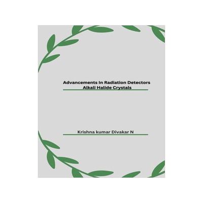 [预订]Advancements In Radiation Detectors Alkali Halide Crystals 9785261315377