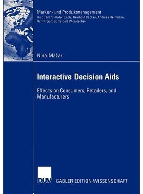 预订 Interactive Decision Aids: Effects on Consumers, Retailers, and Manufacturers: 9783824480203