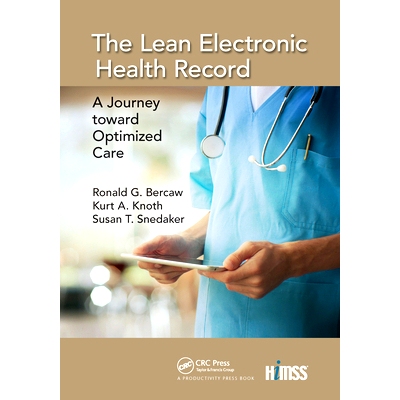预订 The Lean Electronic Health Record: A Journey toward Optimized Care 精益电子健康记录：走向优化*的旅程: 9780367735