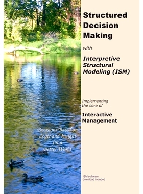 预订 Structured Decision Making with Interpretive Structural Modeling: Implementing the core of Interactive Management: