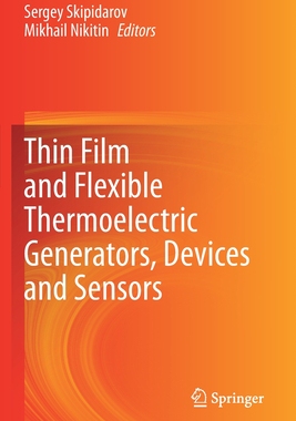 【预订】Thin Film and Flexible Thermoelectric Generators, Devices and Sensor 9783030458645