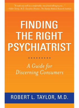 预订 Finding the Right Psychiatrist: A Guide for Discerning Consumers 寻找合适的心理医生：挑剔消费者指南: 9780813566252