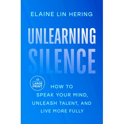 预订 Unlearning Silence: How to Speak Your Mind, Unleash Talent, and Live More Fully: 9780593868713