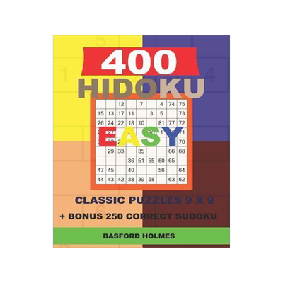 [预订]400 HIDOKU EASY classic puzzles 9 x 9 + BONUS 250 correct sudoku: Holmes is a perfectly compiled sud 9781726759120