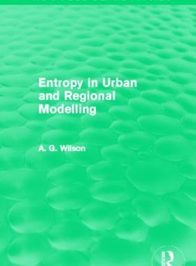 【预订】Entropy in Urban and Regional Modelling (Routledge Revivals)