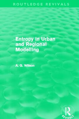 【预订】Entropy in Urban and Regional Modelling (Routledge Revivals)
