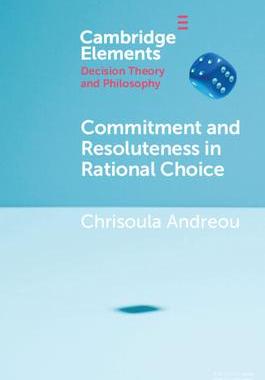 [预订]Commitment and Resoluteness in Rational Choice 9781009211574