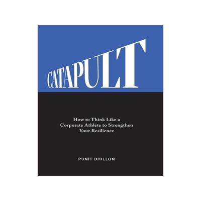 [预订]Catapult: How to Think Like a Corporate Athlete to Strengthen Your Resilience 9781544521879