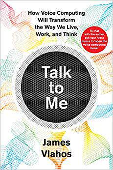 【预售】Talk to Me: How Voice Computing Will Transform the Way We Live, Work, and Think
