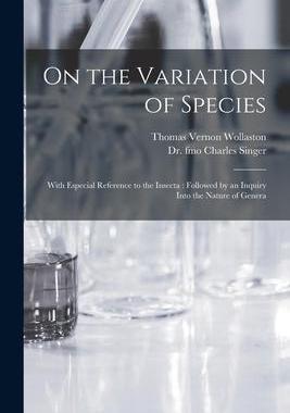 [预订]On the Variation of Species: With Especial Reference to the Insecta: Followed by an Inquiry Into the 9781015092730