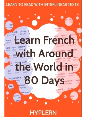 预订 Learn French with Around The World In 80 Days: Interlinear French to English: 9781989643075