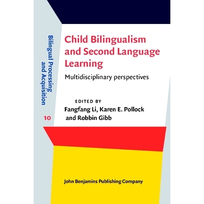 预订 Child Bilingualism and Second Language Learning: Multidisciplinary perspectives 儿童双语和*语言学习：多学科的观点: