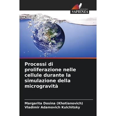 预订 Processi di proliferazione nelle cellule durante la simulazione della microgravità 9786200839978