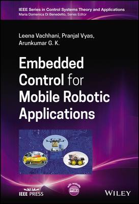 【预订】Embedded Control For Mobile Robotic Applications 9781119812388