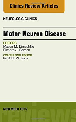 【预订】Motor Neuron Disease, An Issue of Neurologic Clinics