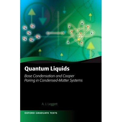 Quantum Liquids: Bose condensation and Cooper pairing in condensed-matter systems 量子液体：玻色凝聚和凝结物系统中的库