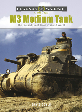 【预订】M3 Medium Tank: The Lee and Grant Tanks in World War II