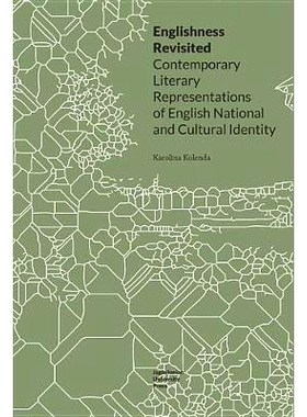 预订 Englishness Revisited: Contemporary Literary Representations of English National and Cultural Identity: 97883233460