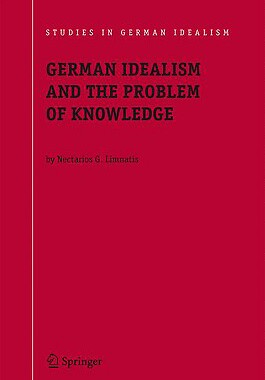 预订 German Idealism and the Problem of Knowledge: