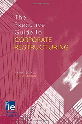 【预订】The Executive Guide to Corporate Restructuring