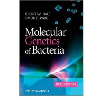 预订 Molecular Genetics Of Bacteria 5E 细菌分子遗传学　第5版（精装）: 9780470741856