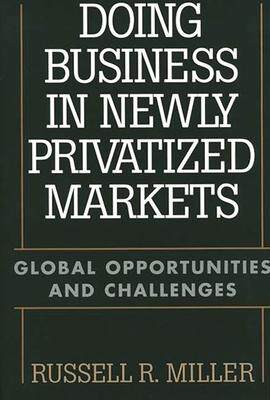 [预订]Doing Business in Newly Privatized Markets 9781567202601