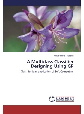 预订 A Multiclass Classifier Designing Using GP: 9783659512650