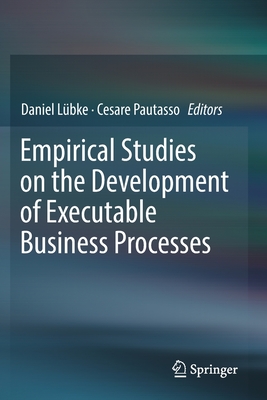【预订】Empirical Studies on the Development of Executable Business Processes