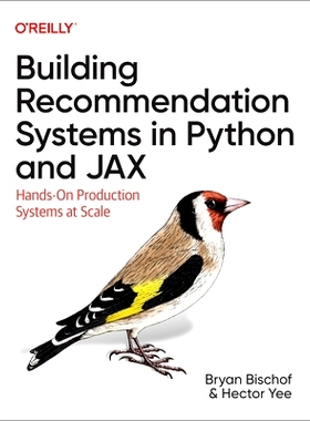 预订 Building Recommendation Systems in Python and Jax: Hands-On Production Systems at Scale