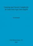 [预订]Feasting and Social Complexity in Later Iron Age East Anglia 9781407301631