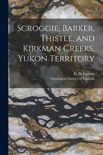 microform 预订 Scroggie and Creeks Kirkman Barker 9781014349361 Yukon Territory Thistle