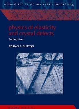 预订 Physics of Elasticity and Crystal Defects