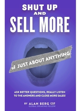 预订 Shut Up and Sell More of Just About Anything: 9781087869148