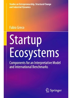 预订 Startup Ecosystems: Components for an Interpretative Model and International Benchmarks 创业生态系统：解释性模型的