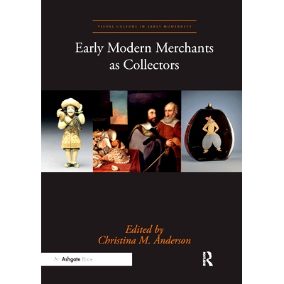 预订 Early Modern Merchants as Collectors: 9780367334109