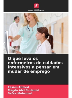 预订 O que leva os enfermeiros de cuidados intensivos a pensar em mudar de emprego: 9786209402203