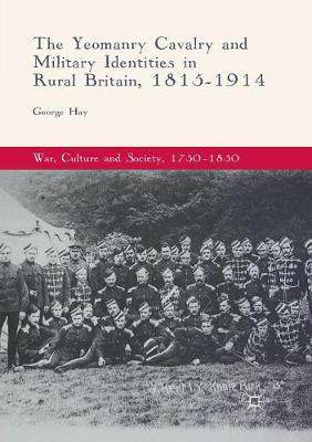 【预订】The Yeomanry Cavalry and Military Identities in Rural Britain, 1815–1914