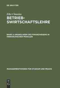 【预订】Grundlagen des Finanzwesens in hierarchischen Modulen 9783486239232