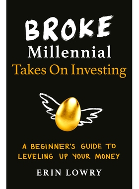 Broke Millennial Takes on Investing: A Beginner’s Guide to Leveling Up Your Money 打破千禧一代对投资的看法：提高资