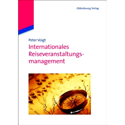 预订 Internationales Reiseveranstaltungsmanagement: 9783486712056