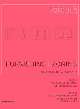 预订 Furnishing | Zoning: Spaces, Materials, Fit-out 家具 | 分区: 9783034607421