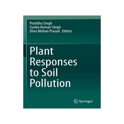 [预订]Plant Responses to Soil Pollution 9789811549663