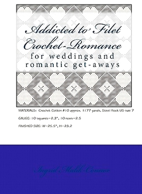 预订 Addicted to Filet Crochet-Romance: 9781450538107
