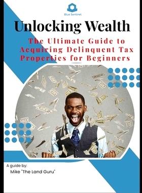 预订 Tax Sale Secrets: A Beginner’s Guide to Buying Delinquent Tax Properties: 9798325656323