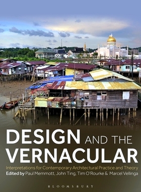 预订 Design and the Vernacular: Interpretations for Contemporary Architectural Practice and Theory 设计与本土：当代建筑