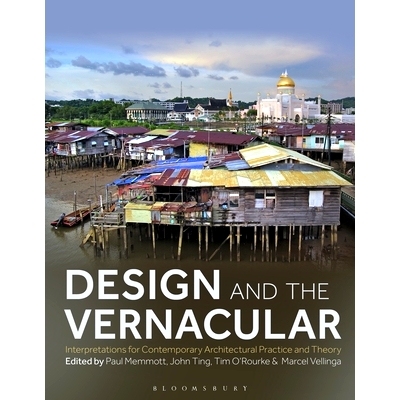 预订 Design and the Vernacular: Interpretations for Contemporary Architectural Practice and Theory 设计与本土：当代建筑
