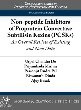 预订 Non-peptide Inhibitors of Proprotein Convertase Subtilisin Kexins (PCSKs): An Overall Review of Existing and New Da